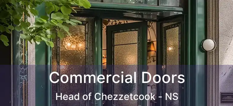  Commercial Doors Head of Chezzetcook - NS