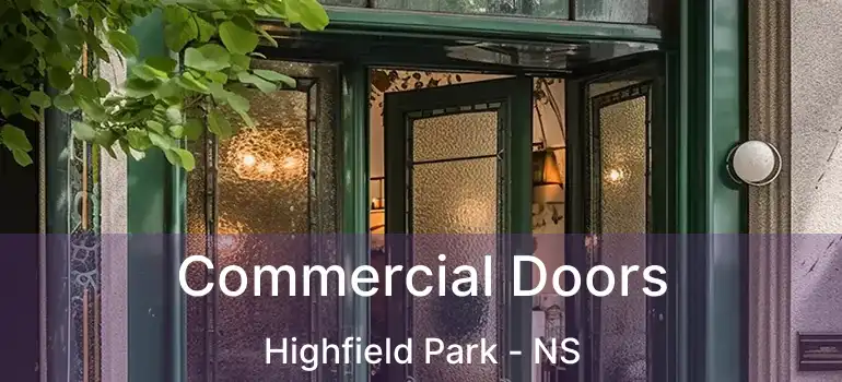  Commercial Doors Highfield Park - NS