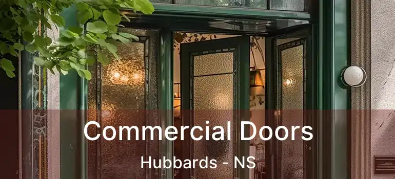  Commercial Doors Hubbards - NS