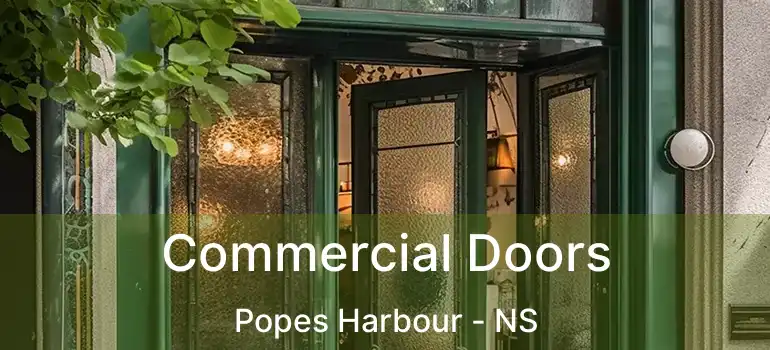  Commercial Doors Popes Harbour - NS