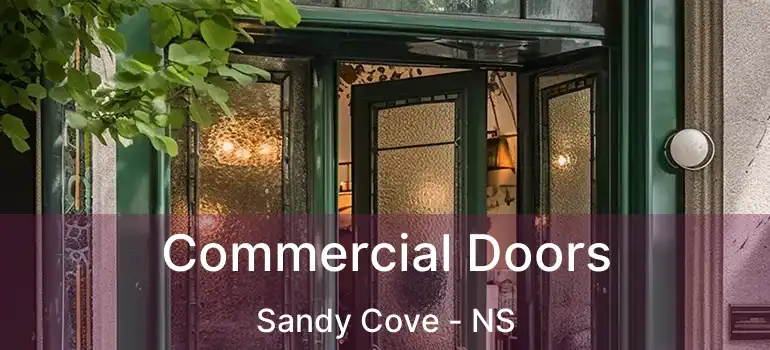  Commercial Doors Sandy Cove - NS