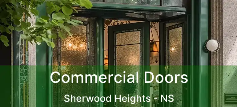  Commercial Doors Sherwood Heights - NS