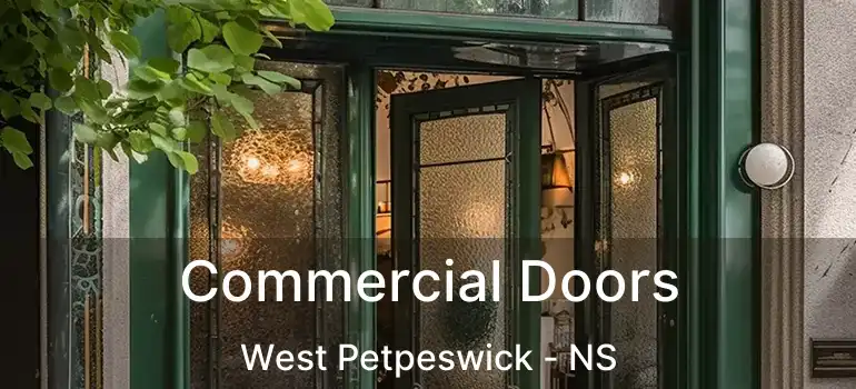  Commercial Doors West Petpeswick - NS