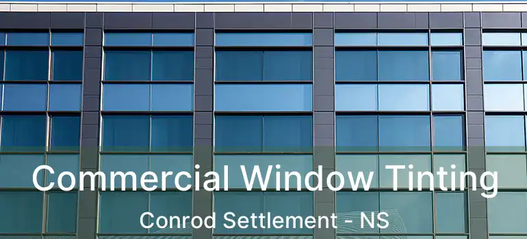  Commercial Window Tinting Conrod Settlement - NS