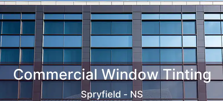  Commercial Window Tinting Spryfield - NS