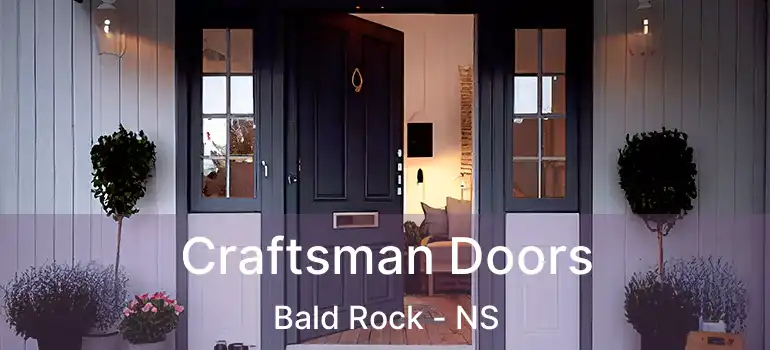  Craftsman Doors Bald Rock - NS