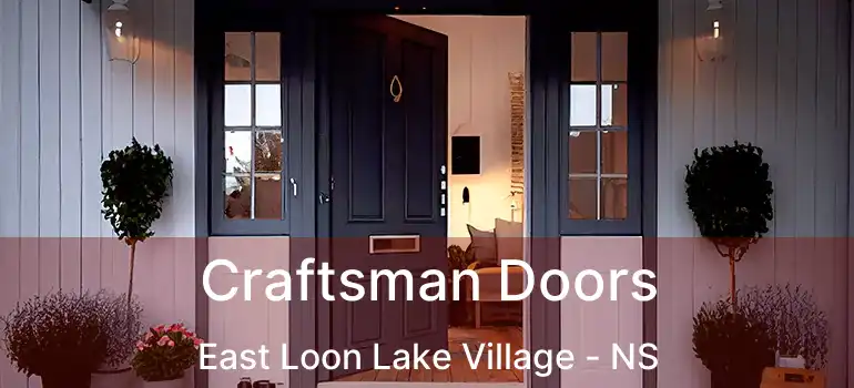  Craftsman Doors East Loon Lake Village - NS