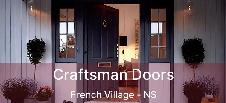  Craftsman Doors French Village - NS