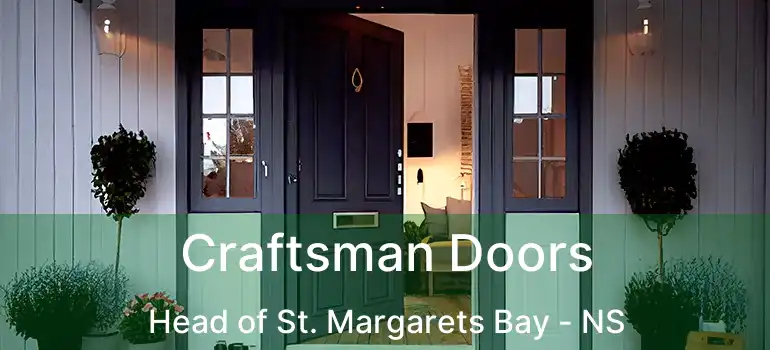  Craftsman Doors Head of St. Margarets Bay - NS