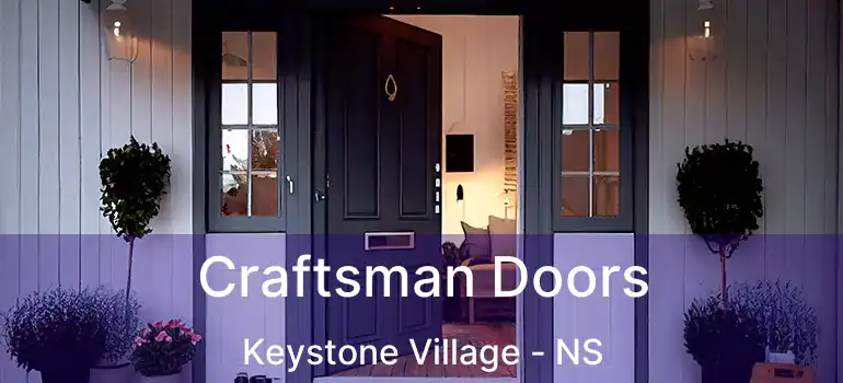  Craftsman Doors Keystone Village - NS