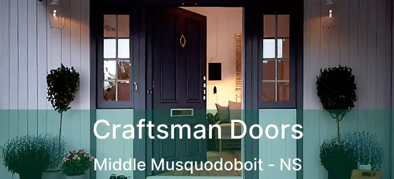  Craftsman Doors Middle Musquodoboit - NS