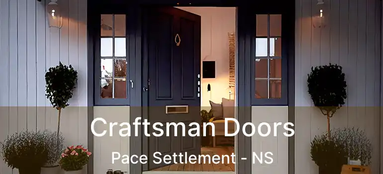  Craftsman Doors Pace Settlement - NS