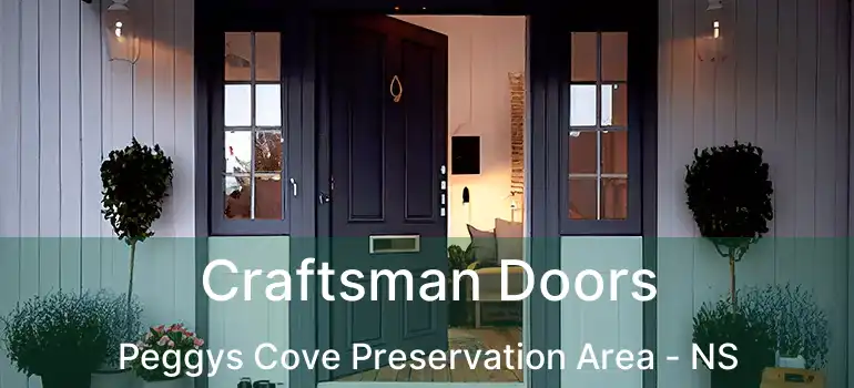  Craftsman Doors Peggys Cove Preservation Area - NS