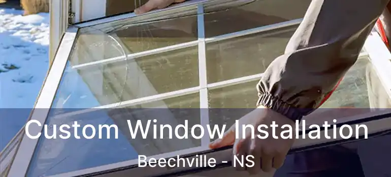  Custom Window Installation Beechville - NS