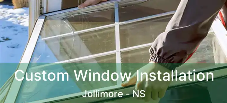  Custom Window Installation Jollimore - NS