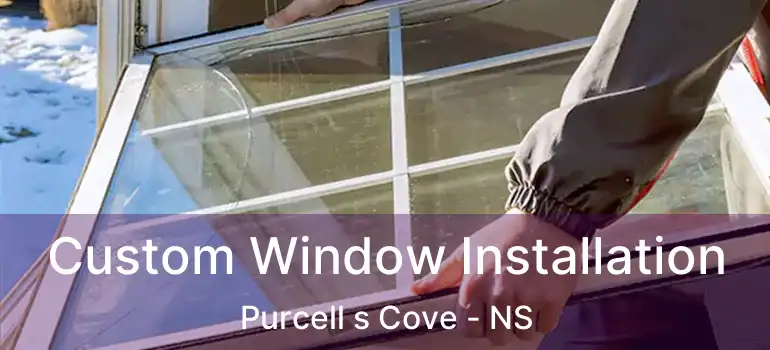  Custom Window Installation Purcell s Cove - NS