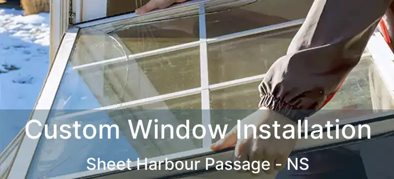  Custom Window Installation Sheet Harbour Passage - NS