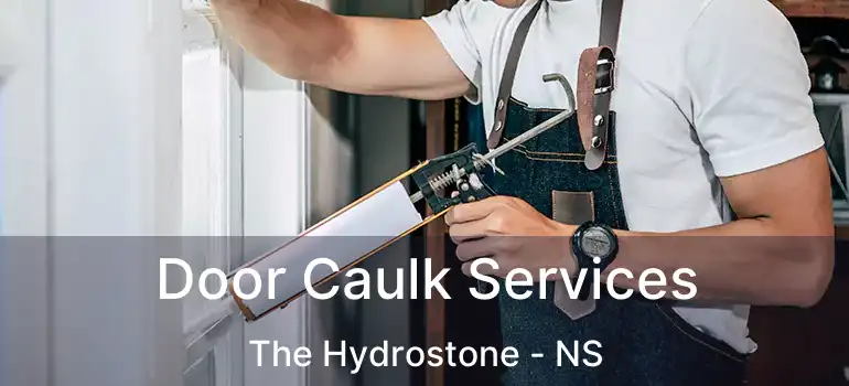  Door Caulk Services The Hydrostone - NS