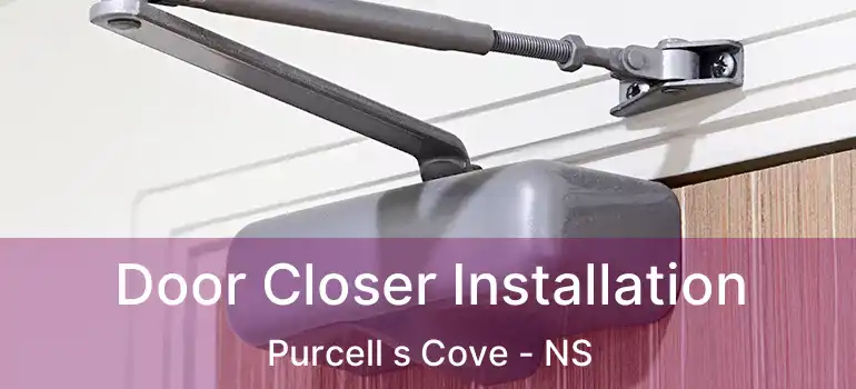  Door Closer Installation Purcell s Cove - NS