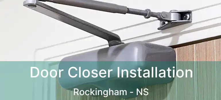  Door Closer Installation Rockingham - NS