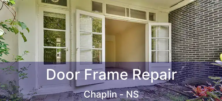  Door Frame Repair Chaplin - NS