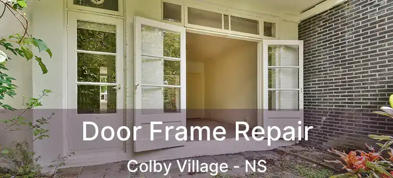  Door Frame Repair Colby Village - NS