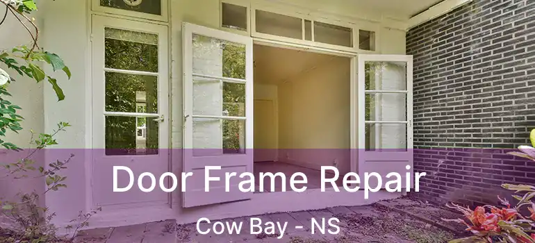  Door Frame Repair Cow Bay - NS