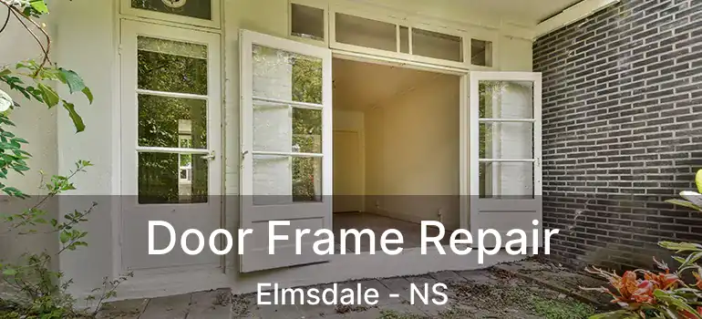  Door Frame Repair Elmsdale - NS