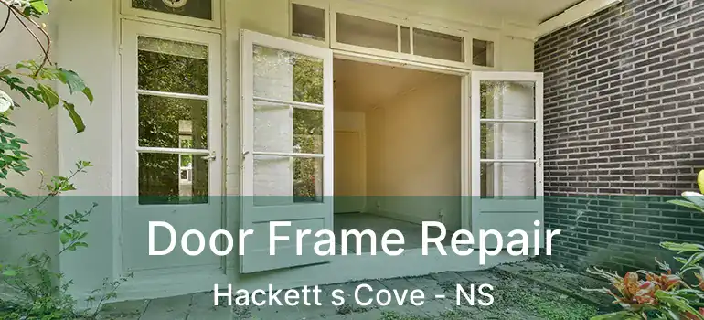  Door Frame Repair Hackett s Cove - NS