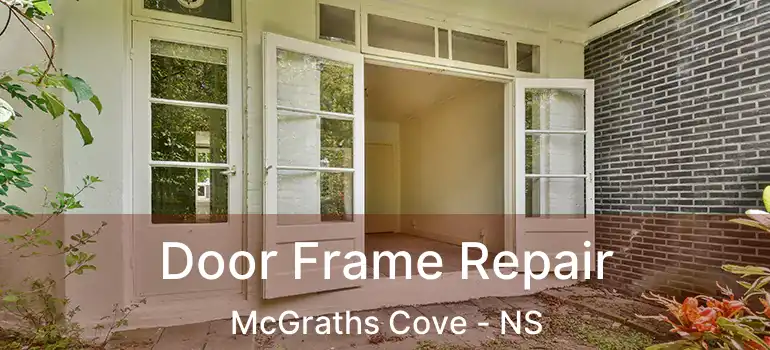  Door Frame Repair McGraths Cove - NS