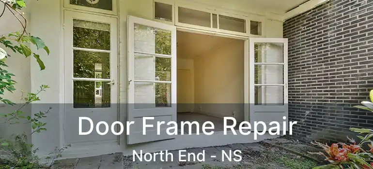  Door Frame Repair North End - NS