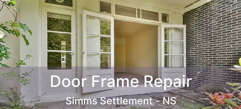  Door Frame Repair Simms Settlement - NS