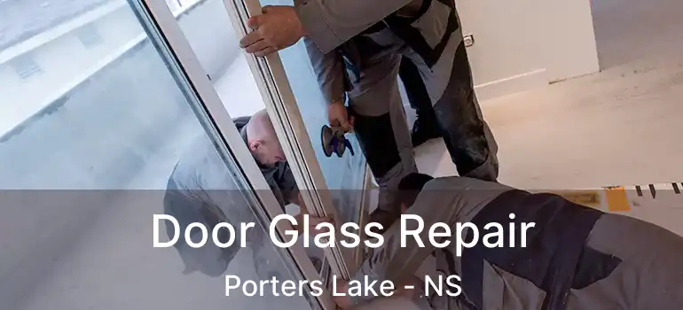  Door Glass Repair Porters Lake - NS