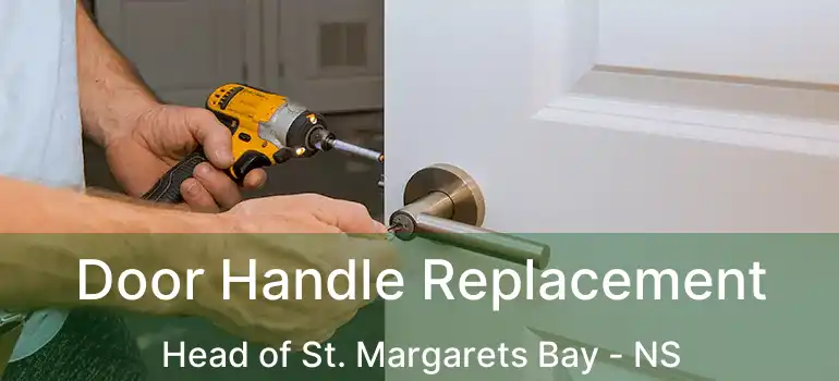  Door Handle Replacement Head of St. Margarets Bay - NS