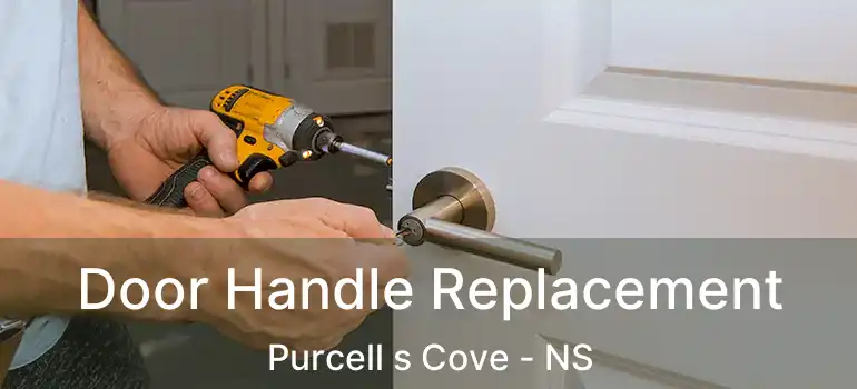  Door Handle Replacement Purcell s Cove - NS