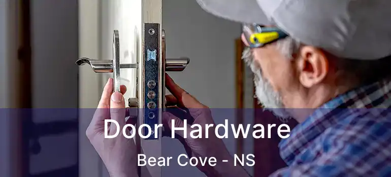  Door Hardware Bear Cove - NS