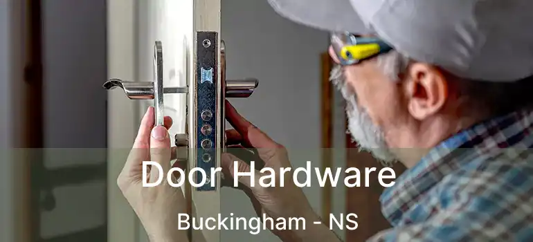  Door Hardware Buckingham - NS