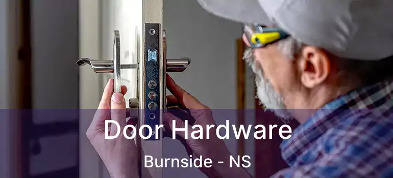  Door Hardware Burnside - NS