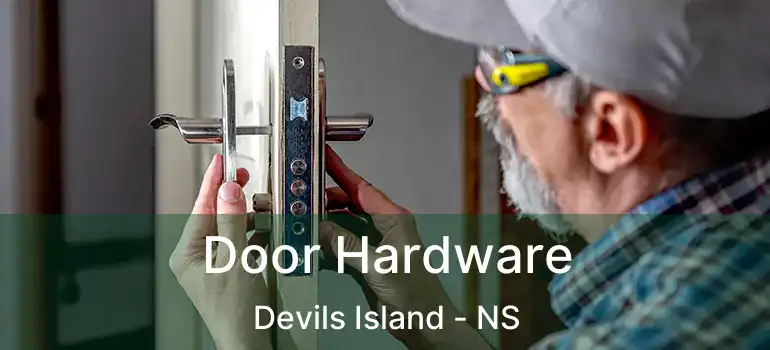  Door Hardware Devils Island - NS