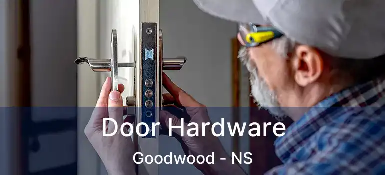  Door Hardware Goodwood - NS