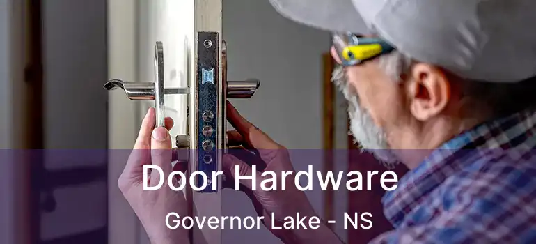  Door Hardware Governor Lake - NS