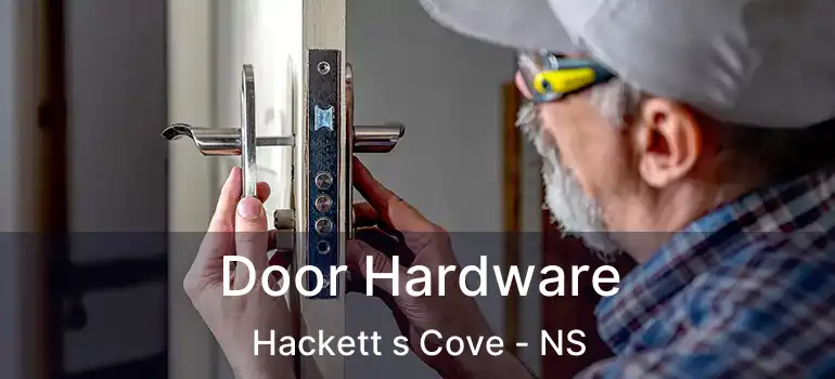  Door Hardware Hackett s Cove - NS