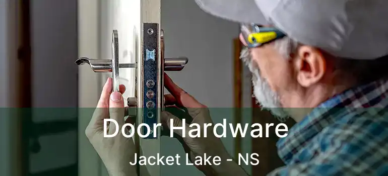  Door Hardware Jacket Lake - NS