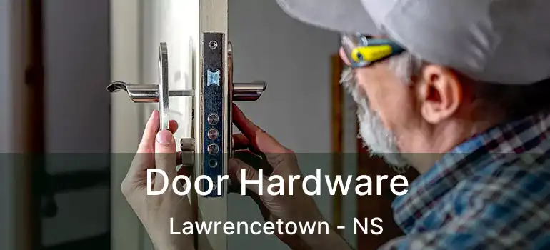  Door Hardware Lawrencetown - NS