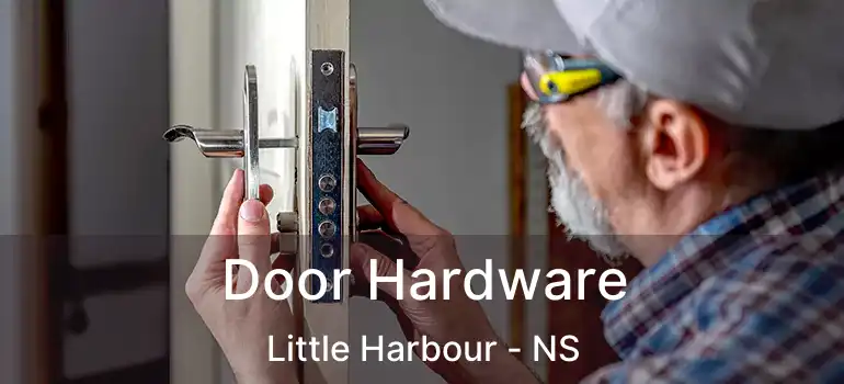  Door Hardware Little Harbour - NS