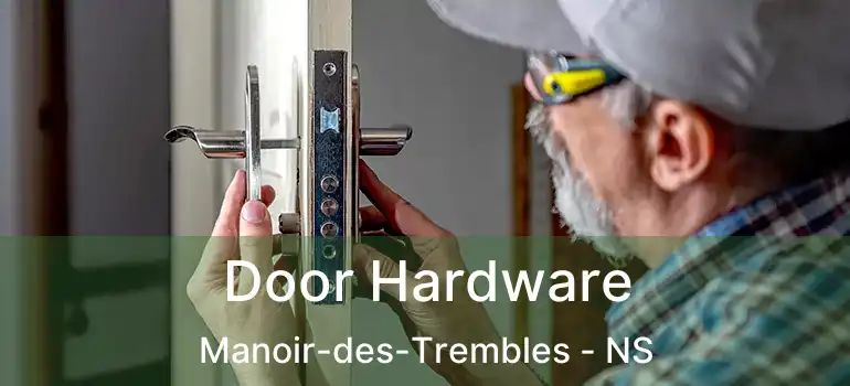  Door Hardware Manoir-des-Trembles - NS