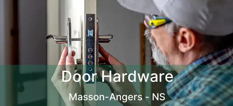  Door Hardware Masson-Angers - NS