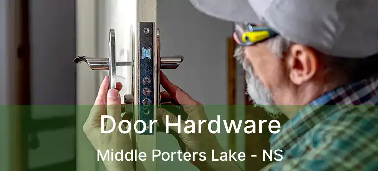  Door Hardware Middle Porters Lake - NS