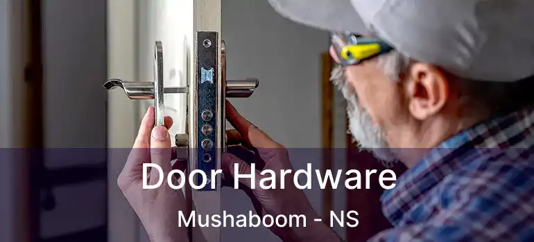  Door Hardware Mushaboom - NS