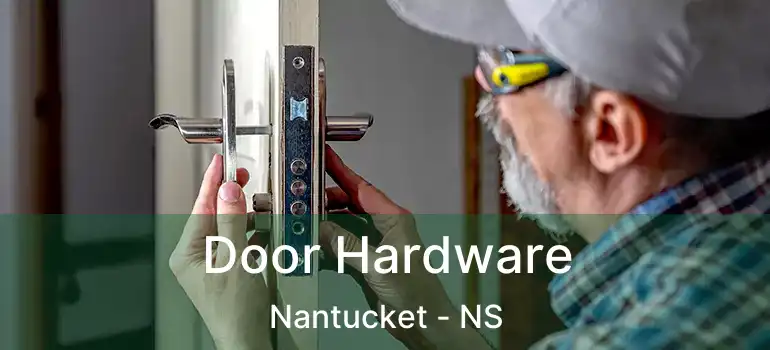  Door Hardware Nantucket - NS